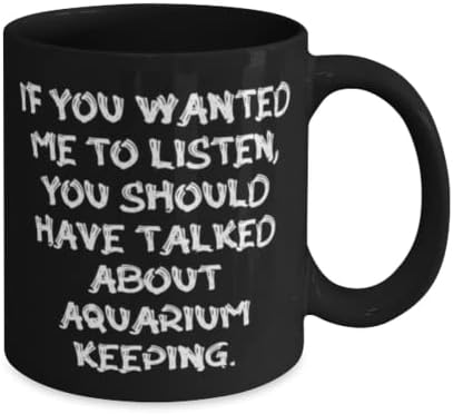 Fancy Aquarium mantendo 11 onças de caneca, se você quisesse que eu ouvisse, deveria, para homens, mulheres, presentes, copo